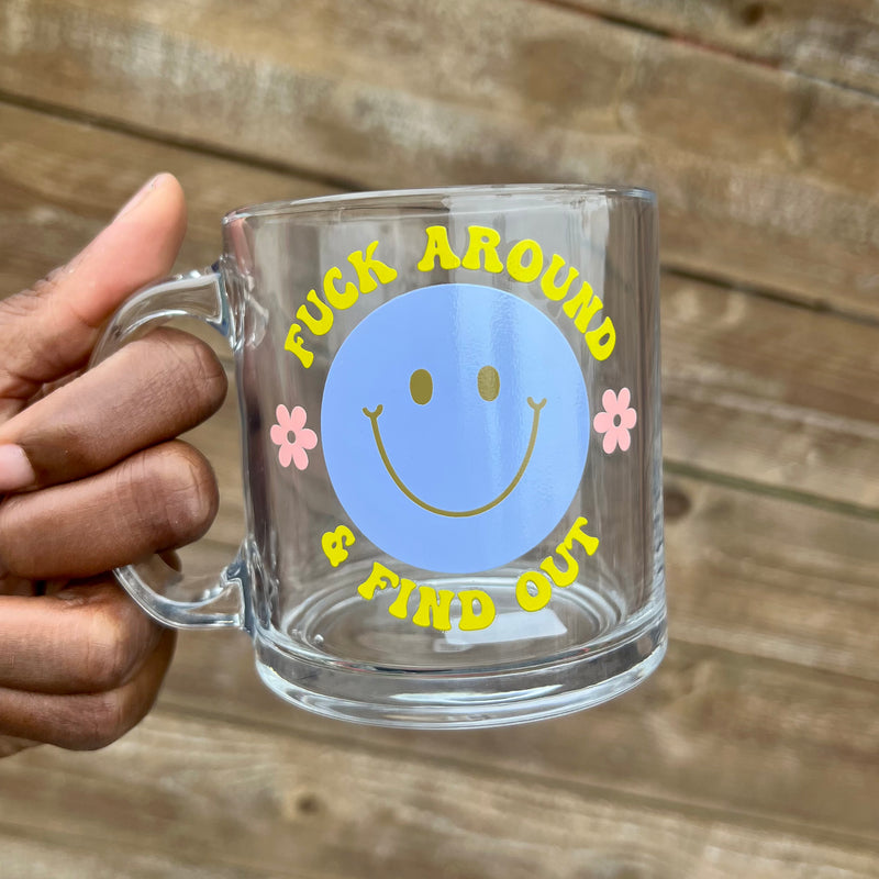 FUCK AROUND AND FIND OUT MUG