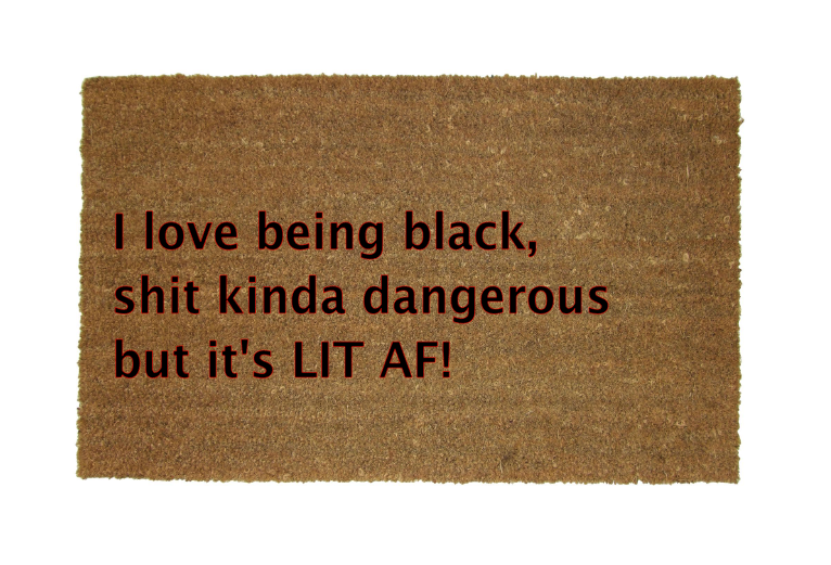BEING BLACK IS LIT MAT