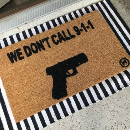 WE DON'T CALL 911 MAT