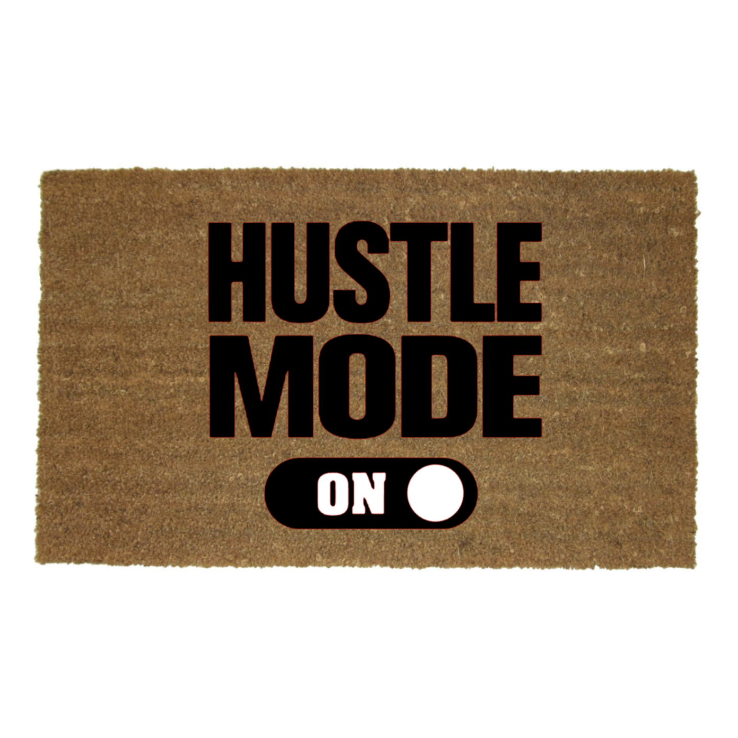 HUSTLE MODE MAT