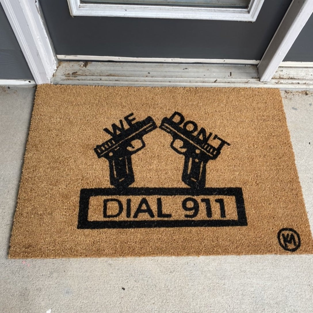 WE DON’T DIAL 911 MAT
