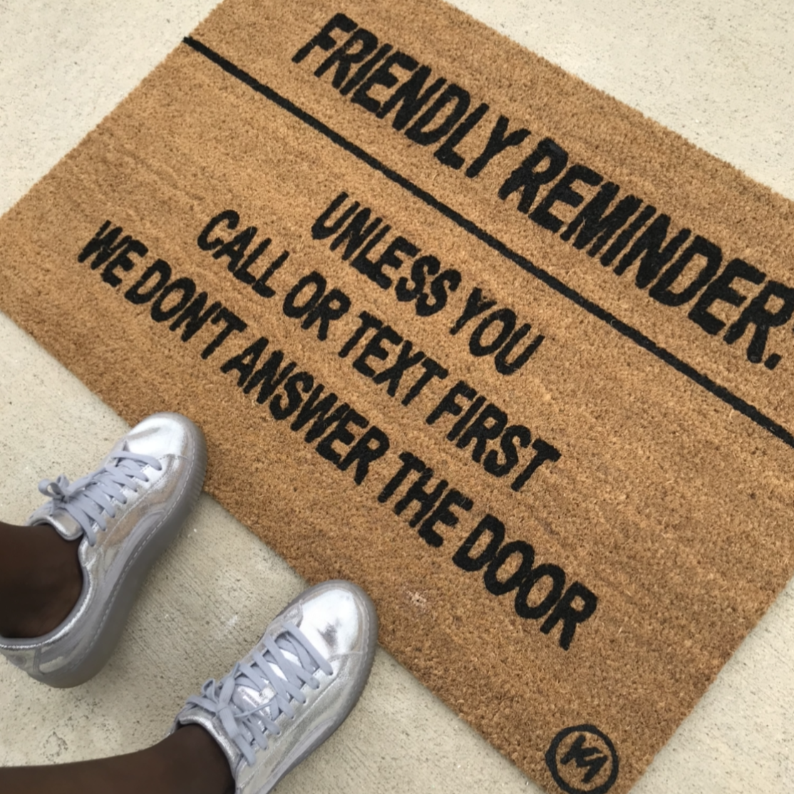 FRIENDLY REMINDER MAT