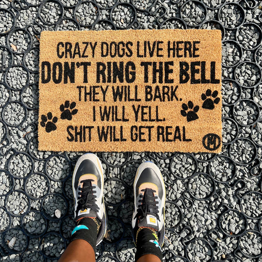 CRAZY DOGS LIVE HERE MAT