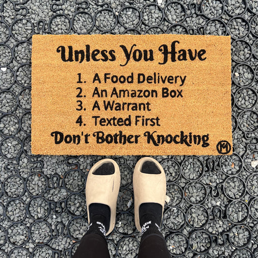 UNLESS YOU HAVE MAT