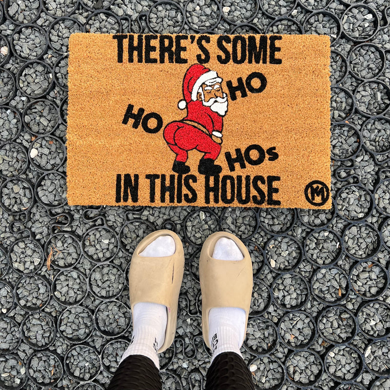 THERE’S SOME HO HO HOS IN THIS HOUSE MAT LITMAS