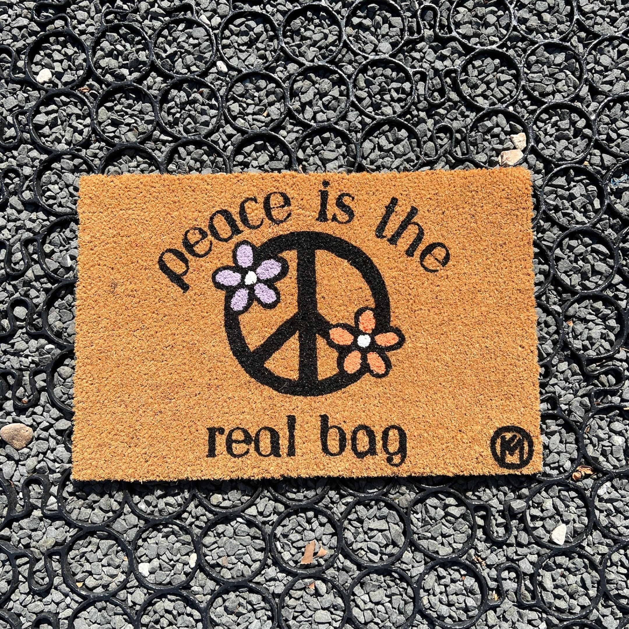 PEACE IS THE REAL BAG MAT – Kicky Mats