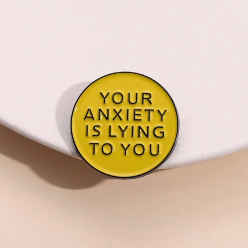 YOUR ANXIETY IS LYING TO YOU PIN