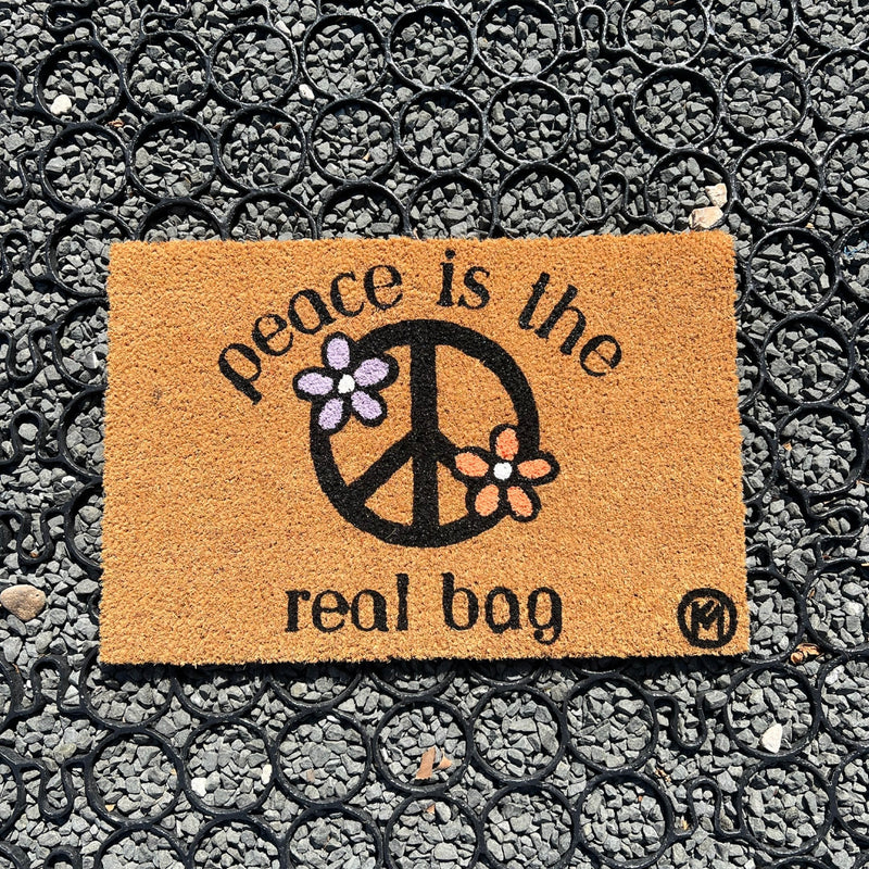 PEACE IS THE REAL BAG MAT