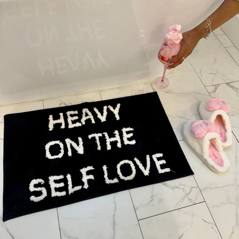 HEAVY ON THE SELF LOVE BATH MAT
