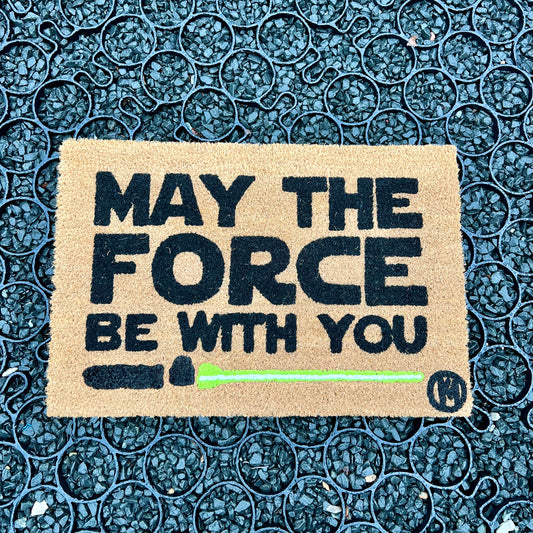 MAY THE FORCE BE WITH YOU MAT