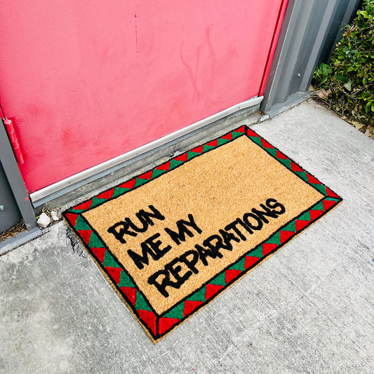 RUN ME MY REPARATIONS MAT
