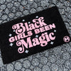 BLACK GIRLS BEEN MAGIC MAT