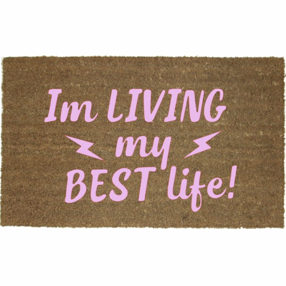 IM LIVING MY BEST LIFE MAT