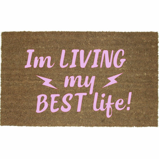 IM LIVING MY BEST LIFE MAT