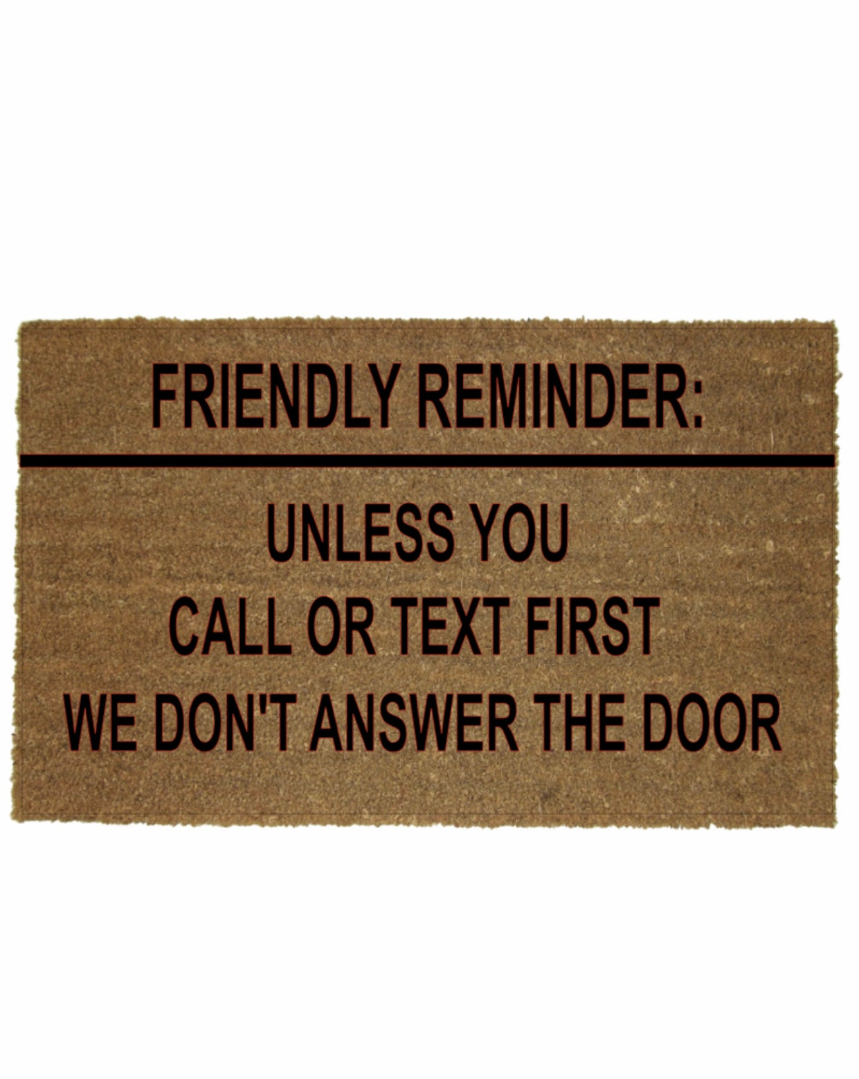 FRIENDLY REMINDER MAT