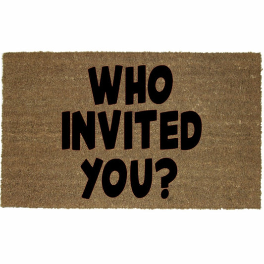 WHO INVITED YOU? MAT