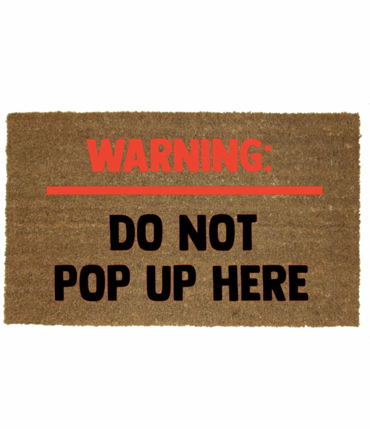 WARNING DO NOT POP UP MAT