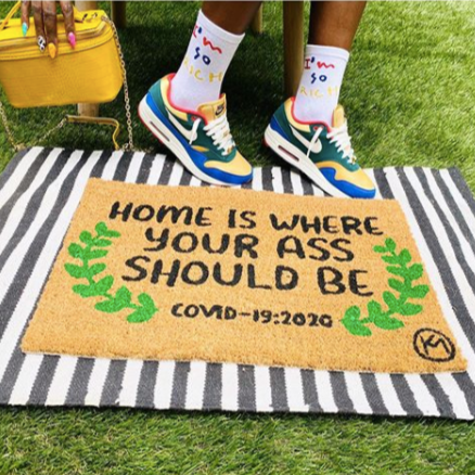 HOME IS WHERE YOUR ASS SHOULD BE MAT