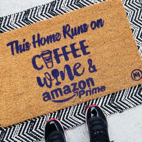 THIS HOME RUNS ON COFFEE WINE PRIME MAT
