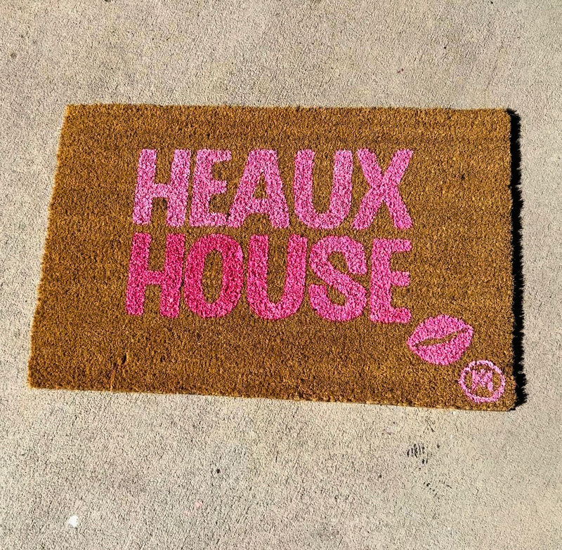 HEAUX HOUSE MAT