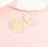 DOG MOM PIN
