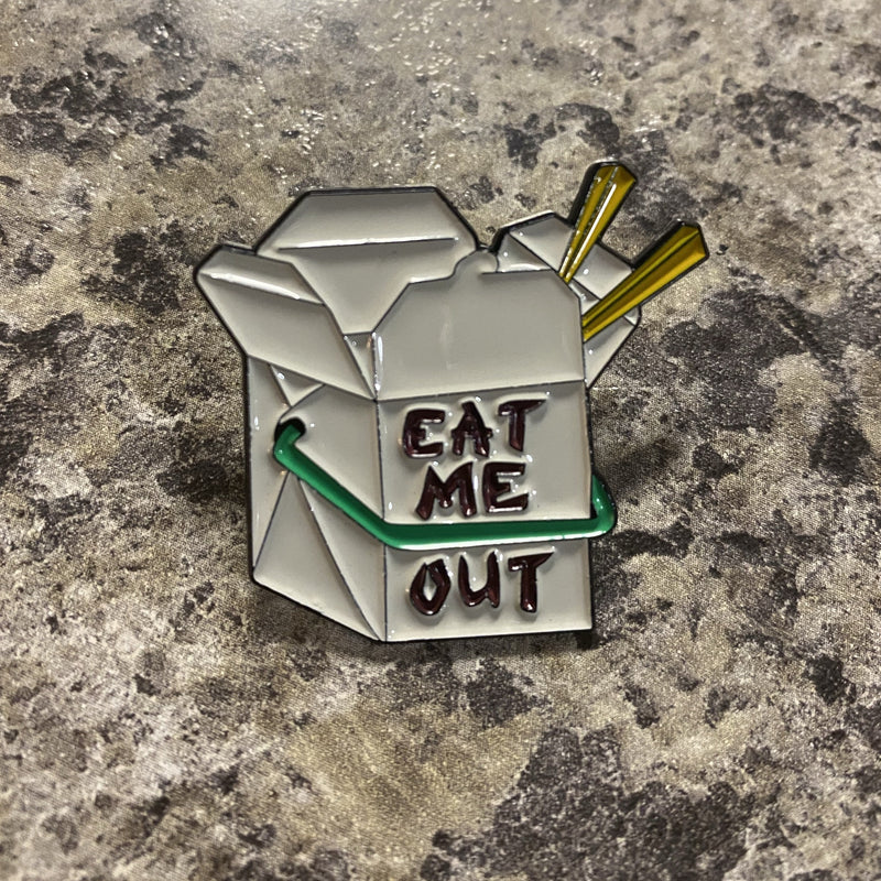 EAT ME OUT PIN