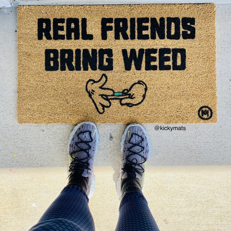 REAL FRIENDS BRING WEED CANNABIS MAT