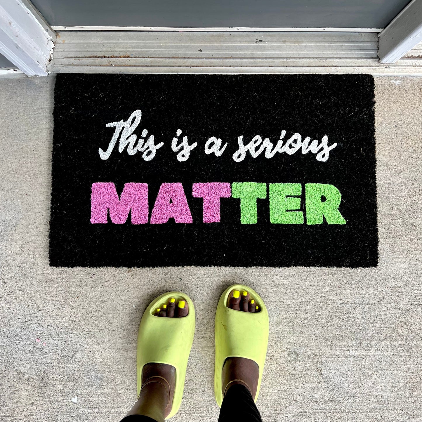 THIS IS A SERIOUS MATTER MAT