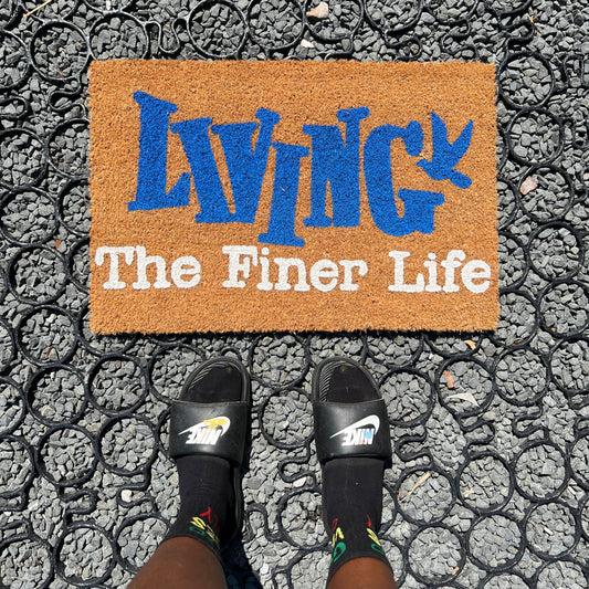 LIVING THE FINER LIFE MAT