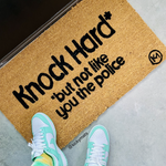 KNOCK HARD BUT NOT LIKE YOU THE POLICE MAT