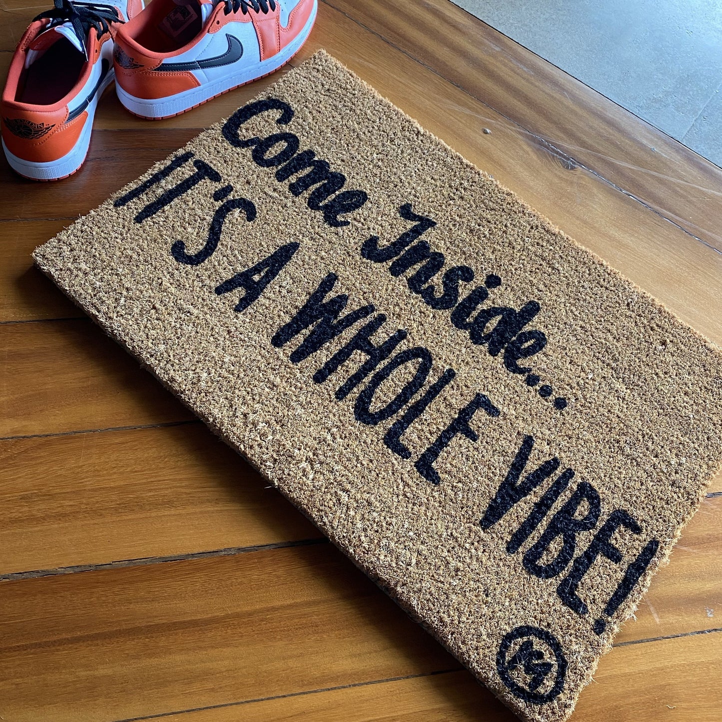 COME INSIDE, IT’S A WHOLE VIBE MAT