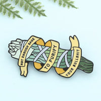 Not Enough Sage Pin