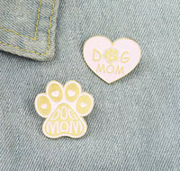 DOG MOM PIN
