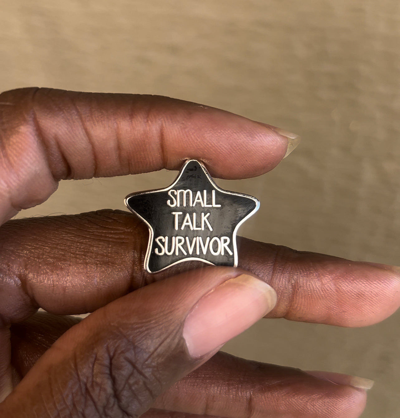 SMALL TALK SURVIVOR PIN