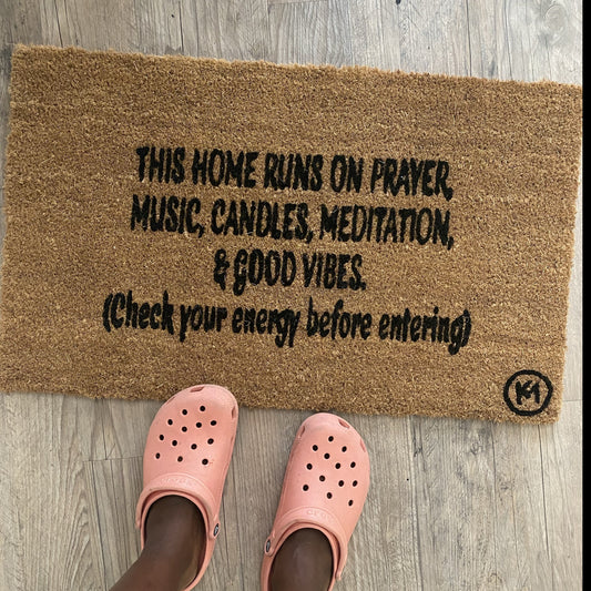 THIS HOME RUNS ON PRAYER MAT
