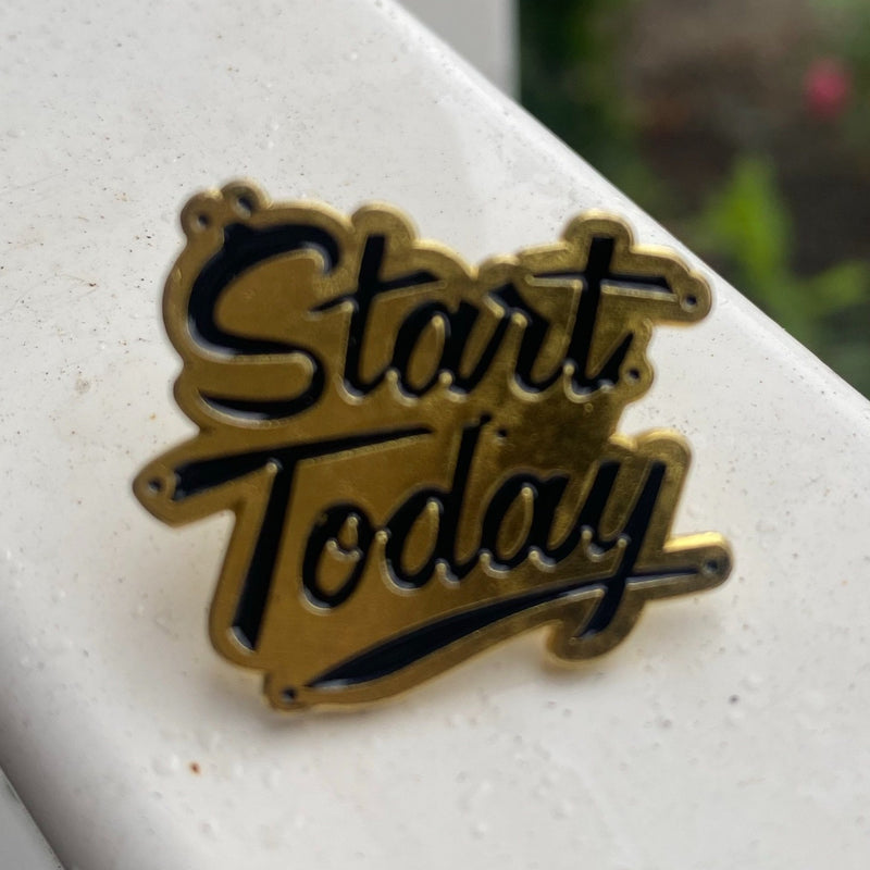 Start Today Pin