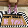 DON'T WORRY BE YONCE' MAT