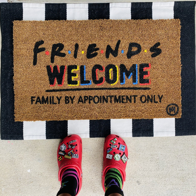 FRIENDS WELCOMED FAMILY BY APPOINTMENT ONLY MAT